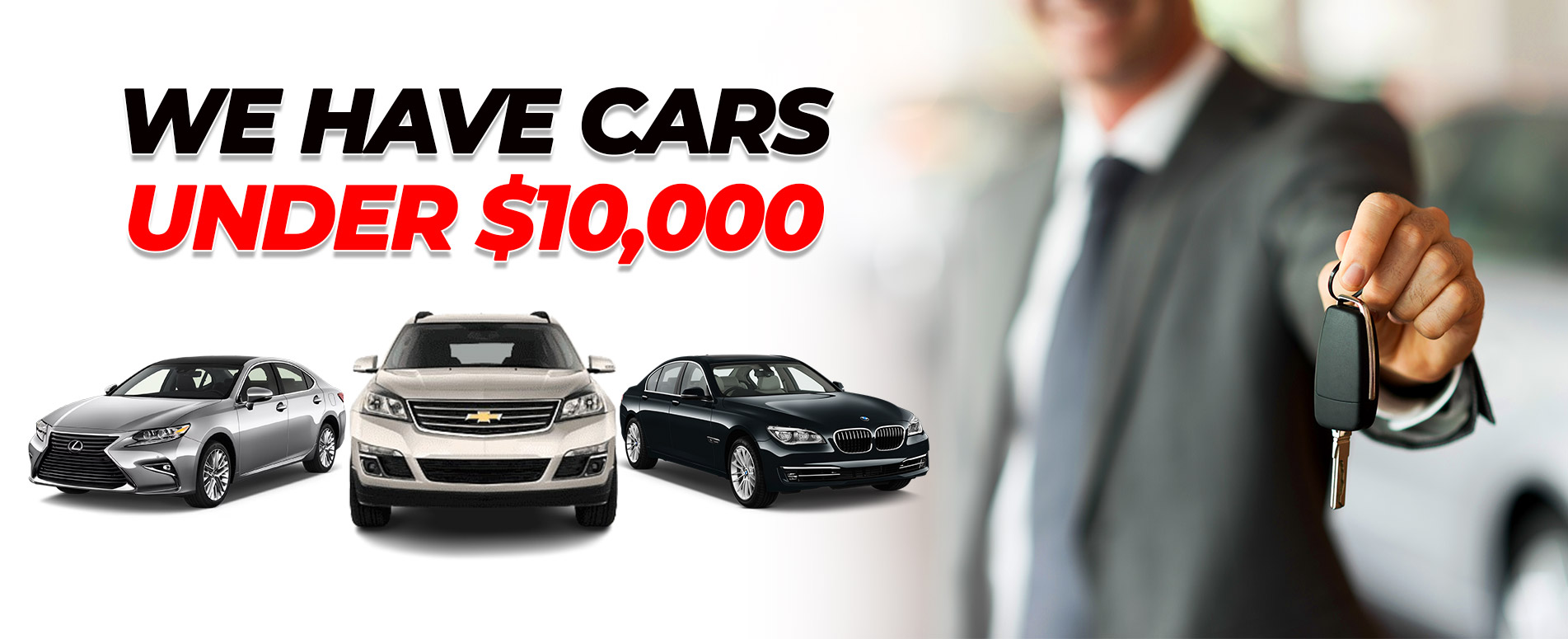 We have cars under $10,000