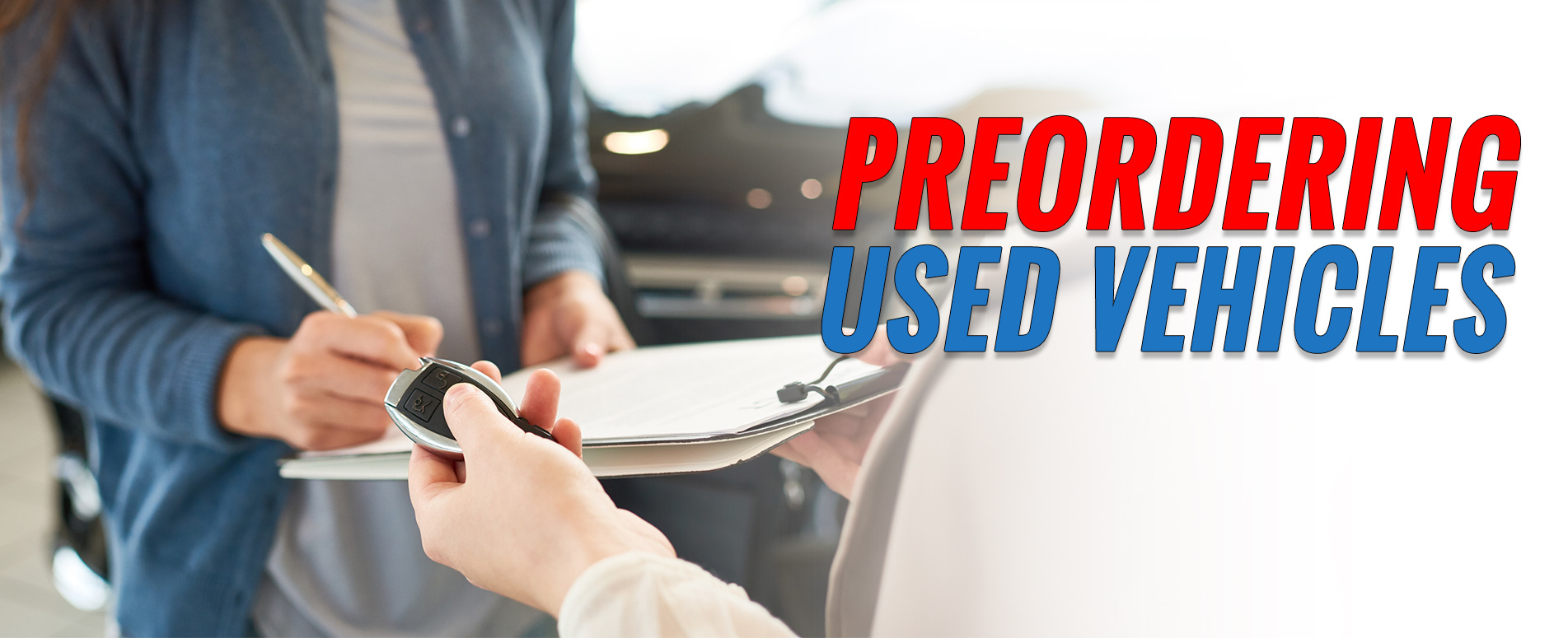 Preordering used vehicles